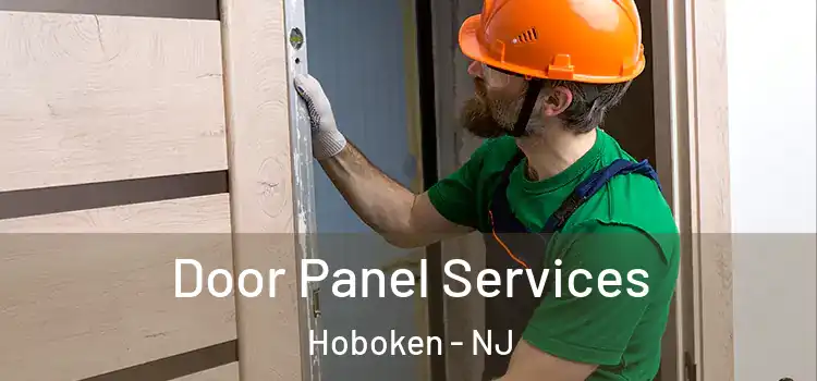 Door Panel Services Hoboken - NJ