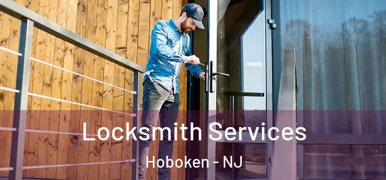 Locksmith Services Hoboken - NJ