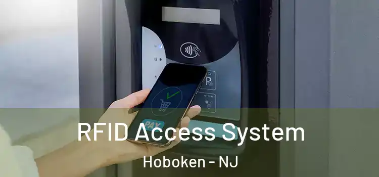  RFID Access System Hoboken - NJ