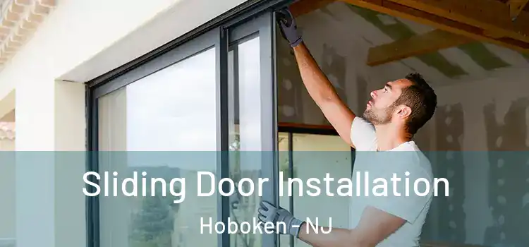 Sliding Door Installation Hoboken - NJ